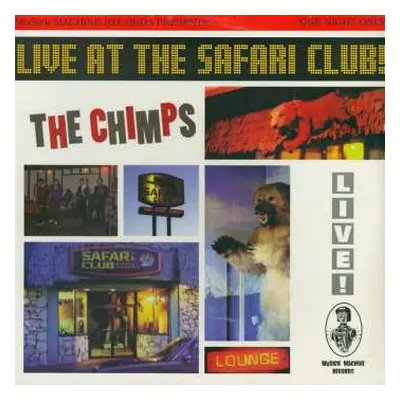 LP The Chimps: Live At The Safari Club!