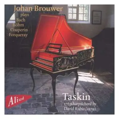 CD François Couperin: Johan Brouwer, Cembalo (pascal Taskin 1769 Vom David Rudio/ 1979)