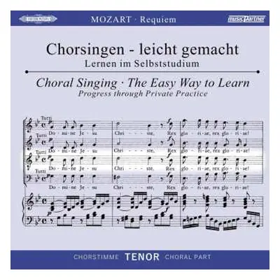 CD Wolfgang Amadeus Mozart: Chorsingen Leicht Gemacht - Wolfgang Amadeus Mozart: Requiem D-moll 