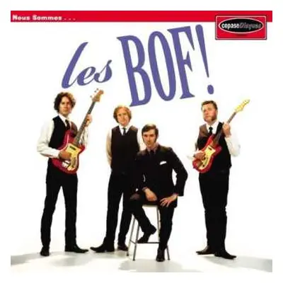 CD Les Bof!: Nous Sommes ...