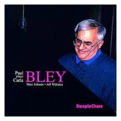 CD Paul Bley: Paul Bley Plays Carla Bley