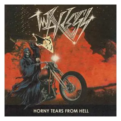 LP Waxlegs: Horny Tears From Hell