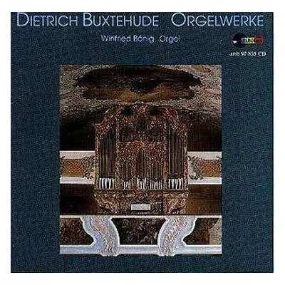 CD Dieterich Buxtehude: Orgelwerke