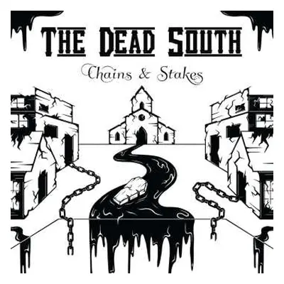 LP The Dead South: Chains & Stakes