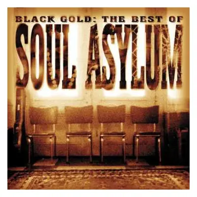 CD Soul Asylum: Black Gold: The Best Of Soul Asylum