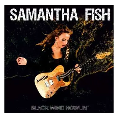 CD Samantha Fish: Black Wind Howlin'