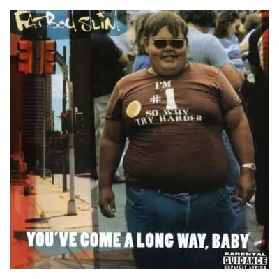 CD Fatboy Slim: You've Come A Long Way, Baby