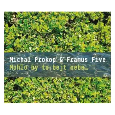 CD Michal Prokop: Mohlo By To Bejt Nebe...