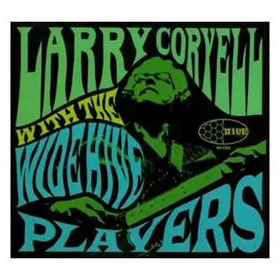 LP Larry Coryell: Larry Coryell With The Wide Hive Players