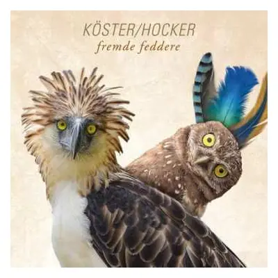 2LP/CD Köster / Hocker: Fremde Feddere