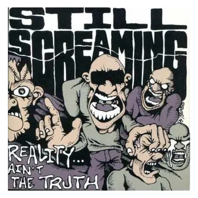 SP Still Screaming: Reality Ain't The Truth CLR