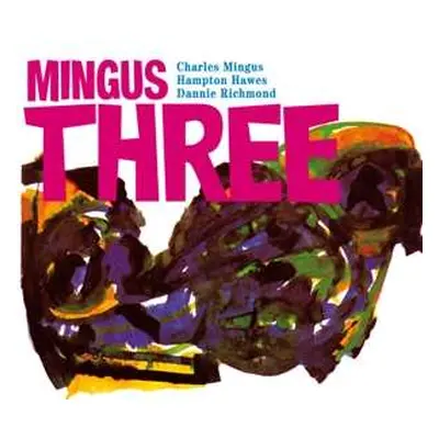 CD Charles Mingus: Mingus Three