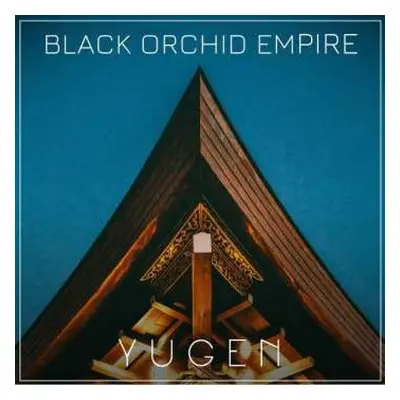 CD Black Orchid Empire: Yugen