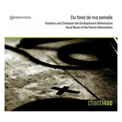 CD Paschal De L'Estocart: Du Fond De Ma Pensee - Musik Der Frankophonen Reformation