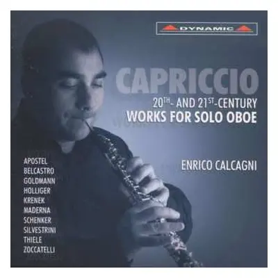 CD Enrico Calcagni: Capriccio (20th- And 21st-Century Works For Solo Oboe)