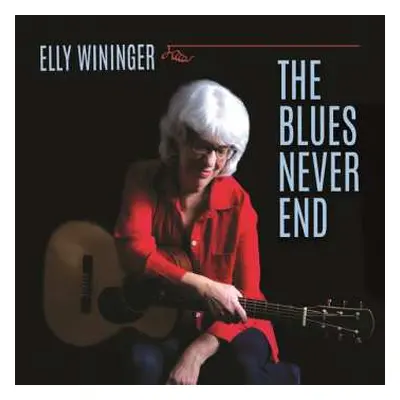 CD Elly Wininger: The Blues Never End