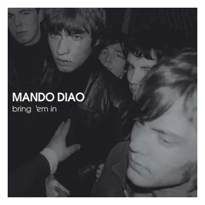 CD Mando Diao: Bring 'Em In