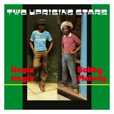 LP Bobby Melody: Two Uprising Stars