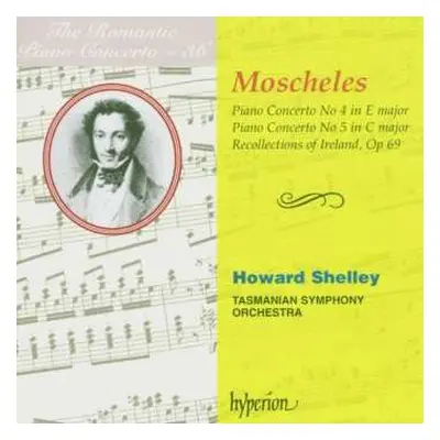 CD Howard Shelley: Piano Concerto No.4 In E Major; Piano Concerto No.5 in C Major; Recollections