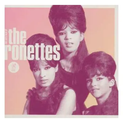 CD The Ronettes: Be My Baby: The Very Best Of The Ronettes