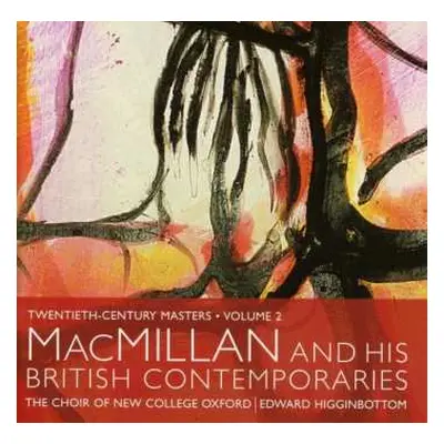 CD The New College Oxford Choir: MacMillan And His British Contemporaries