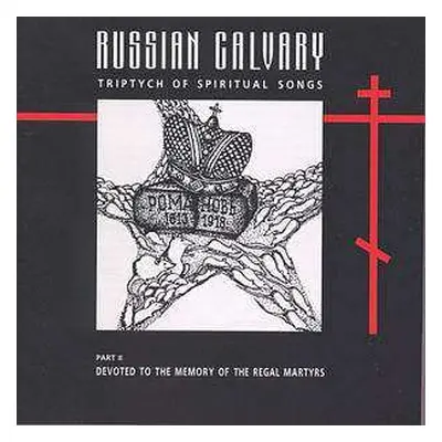 CD Various: Russian Galvary - Triptych Of Spiritual Songs Ii