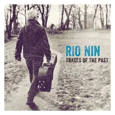 CD Rio Nin: Traces Of The Past