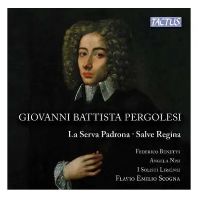 CD Giovanni Battista Pergolesi: La Serva Padrona