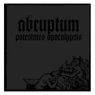 LP Abruptum: Potestates Apocalypsis LTD