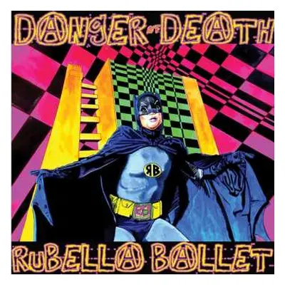 LP/CD Rubella Ballet: Danger Of Death CLR