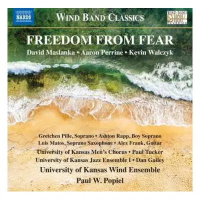 CD David Maslanka: Freedom From Fear: Music For Wind Band