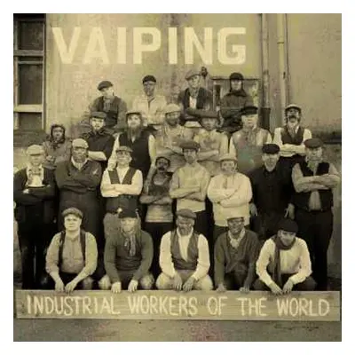 CD Vaiping: Industrial Workers Of The World