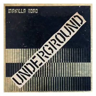 LP Manilla Road: Underground