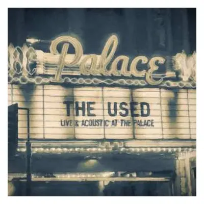 CD/DVD The Used: Live & Acoustic At The Palace DIGI