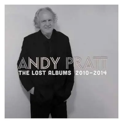 4CD/Box Set Andy Pratt: The Lost Albums 2010-2014