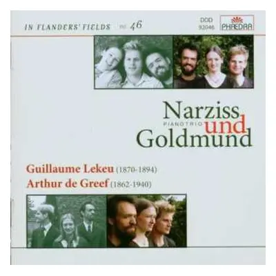 CD Narziss Und Goldmund Piano Trio: Guillaume Lekeu / Arthur De Greef