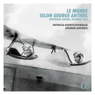 CD Ludwig van Beethoven: Le Monde Selon George Antheil