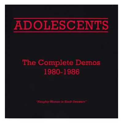 LP Adolescents: The Complete Demos 1980-1986 CLR