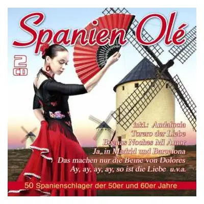 2CD Various: Spanien Olé, 50 Spanienschlager Der 50er Und 60er Jahre