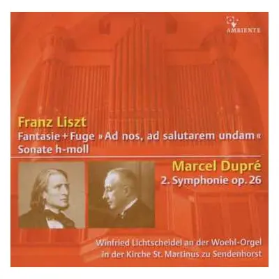 CD Franz Liszt: Fantasie & Fuge über "ad Nos, Ad Salutarem Undam"