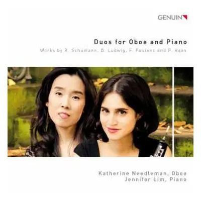 CD Robert Schumann: Katherine Needleman & Jennifer Lim - Duos For Oboe And Piano