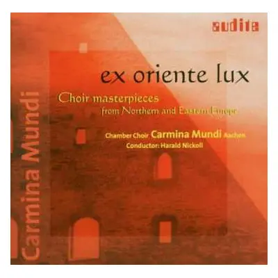 CD Alexander Gretschaninoff: Carmina Mundi Chor - Ex Oriente Lux