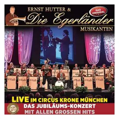 CD Ernst Hutter: Live Im Circus Krone München: Das Jubiläums-konzert