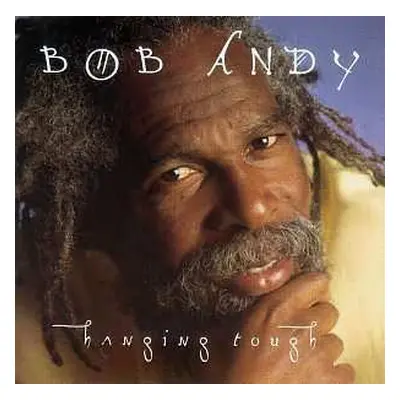 LP Bob Andy: Hanging Tough