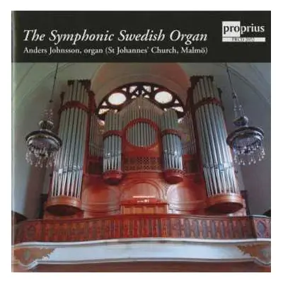 CD Anders Johnsson: The Symphonic Swedish Organ