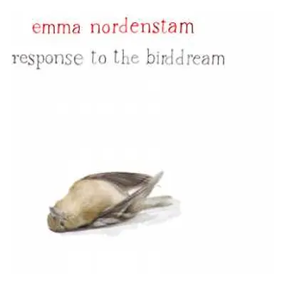 CD Emma Nordenstam: Response To The Birddream