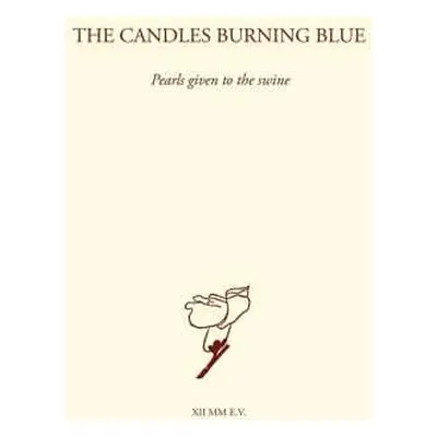 2CD Candles Burning Blue: Pearls Given To The Swine