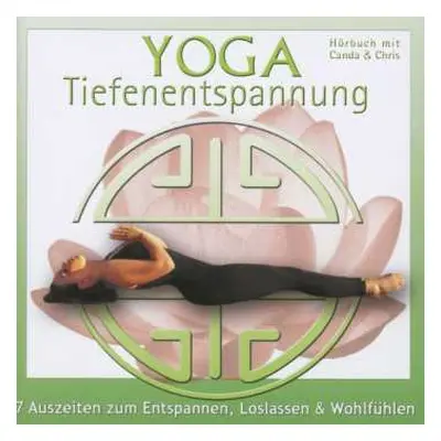 CD Canda: Yoga Tiefenentspannung-7 Auszeiten