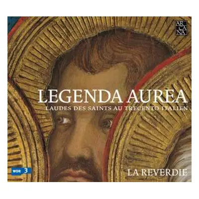 CD La Reverdie: Legenda Aurea: Laudes Des Saints Au Trecento Italien