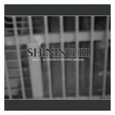 LP Shining: III - Angst, Självdestruktivitetens Emissarie CLR | LTD